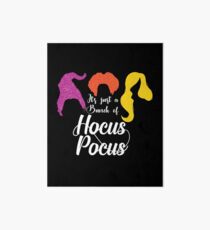 It's Just a Bunch of Hocus Pocus Art Board