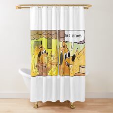 This Is Fine Meme Dog Shower Curtain