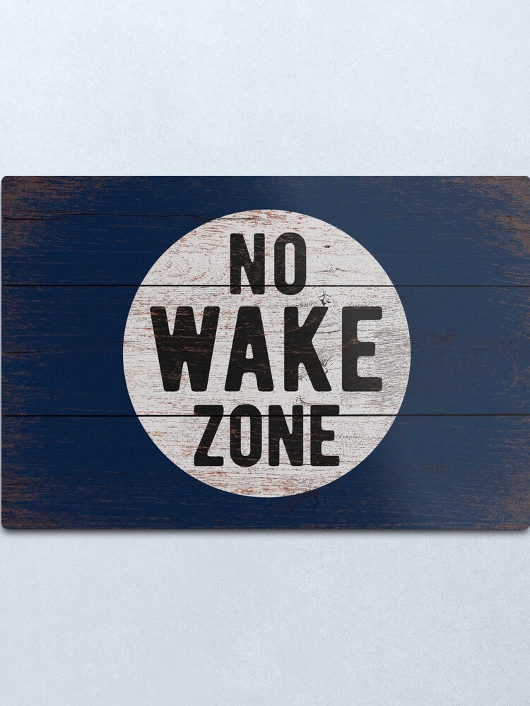 No Wake Zone Lake Gift Lake Sign Lake House Decor Wake Surf