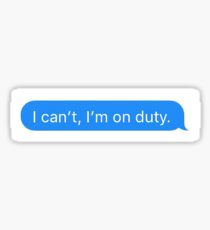 On Duty Sticker