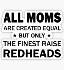 all moms are created equal but only the finest raise hip hop t-shirts Sticker