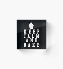 Keep calm and bake Acrylic Block