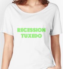 Recession Tuxedo Women's Relaxed Fit T-Shirt