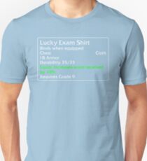 Lucky Exam Shirt Unisex T-Shirt