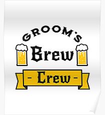 Groom Funny Groom's Brew Crew Poster