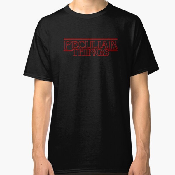 Peculiar Things Classic T-Shirt