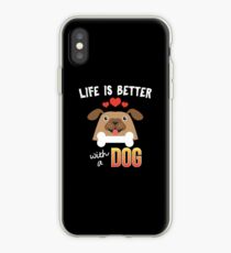 Vinilo o funda para iPhone Life Is Better With A Dog - Dog Lover Gift