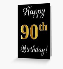 Elegant, Faux Gold Look Number, "Happy 90th Birthday!" (Black Background) Greeting Card