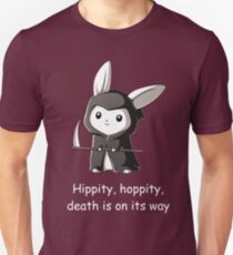 Hippity hoppity death is on its way t-shirt Unisex T-Shirt