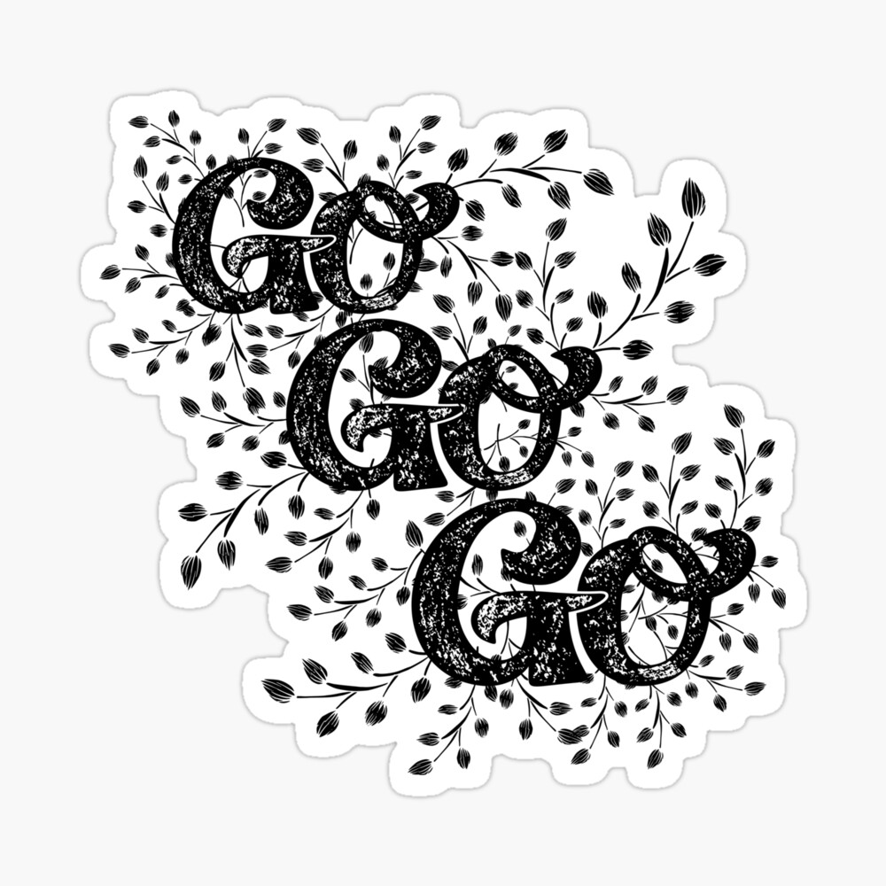 Go Go Go Sticker