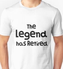 Camiseta ajustada The Legend se ha retirado Funny Design Funny Retirement Gift