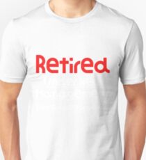 Camiseta ajustada Retirado bajo nueva administración Vea cónyuge para detalles Bonita idea de regalo Bonita regalo de jubilación