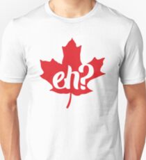 Canada, Eh? Maple Leaf Unisex T-Shirt