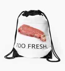 TOO FRESH. Drawstring Bag
