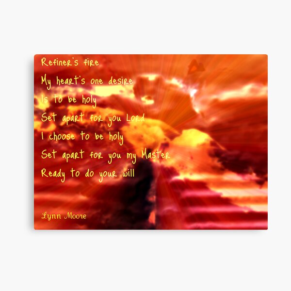 Refiner's Fire Canvas Print