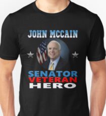 Senator John McCain American Hero, Veteran Unisex T-Shirt
