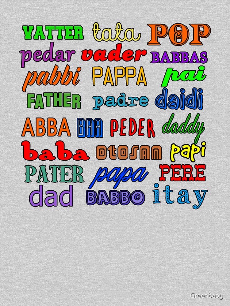 father-in-many-languages-unisex-t-shirt-by-greenbaby-redbubble