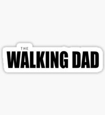 the walking dad Sticker