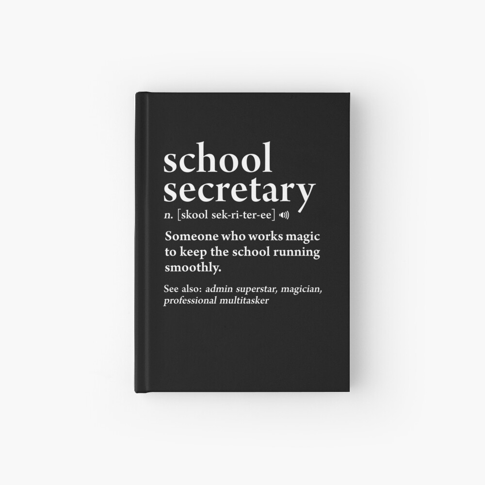 "School Secretary Definition Funny Job Meaning Office Staff" Hardcover