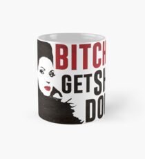 Bitches Get Shit Done (Regina) Tasse (Standard)