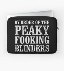 By Order of The Peaky Fooking Blinders Peaky Blinders T-Shirt Laptop Sleeve
