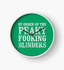By Order of The Peaky Fooking Blinders Peaky Blinders T-Shirt Clock