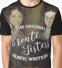 The Bronte Sisters - The Original Fanfic Writers Graphic T-Shirt