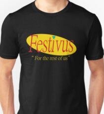 Festivus Unisex T-Shirt