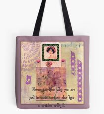 Never Sacrifice Who You Are .... Quote Book Page Tote Bag