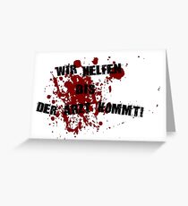 We help until the doctor comes Greeting Card