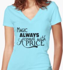 Magic Always Comes With A Price Women's Fitted V-Neck T-Shirt