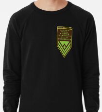 the hard we shall do today the impossible we shall do tomorrow Lightweight Sweatshirt