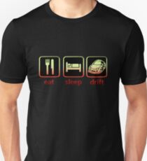 Eat Sleep Drift Unisex T-Shirt
