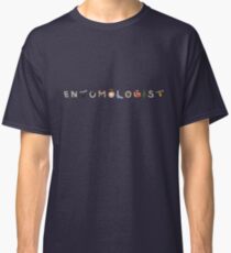 Entomologist Classic T-Shirt
