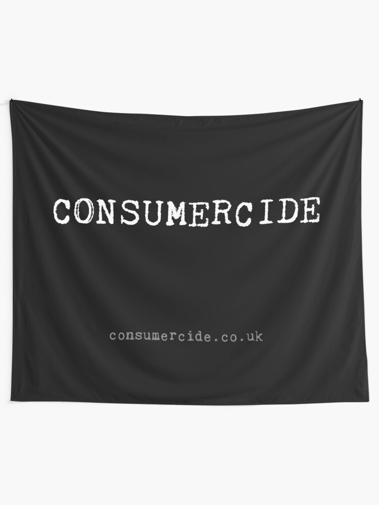 Alternate view of Consumercide Tapestry