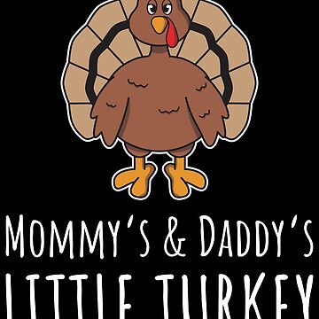 Vorschaubild zum Design Mommy's & Daddy's Little Turkey - Funny Thanksgiving Gift von yeoys