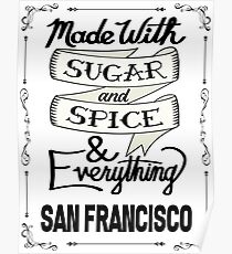 Sugar and Spice San Francisco Poster