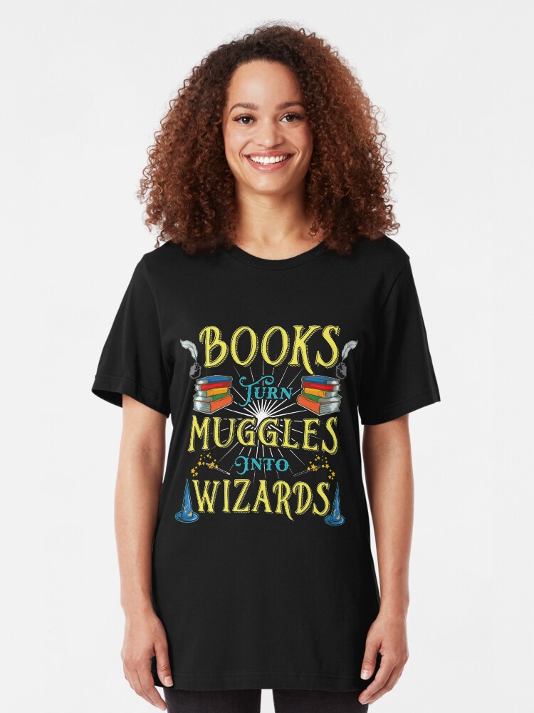 Alternative Ansicht von Books Turn Muggles Into Wizards - Book Lovers Gift Slim Fit T-Shirt