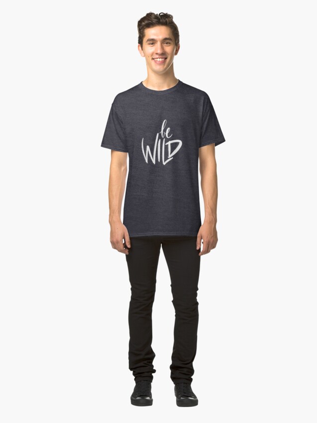 T-shirt classique ''Be Wild' : autre vue