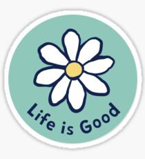 life is good Sticker