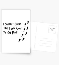 I solemnly swear that I am about to get food. Postcards