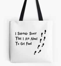 I solemnly swear that I am about to get food. Tote Bag