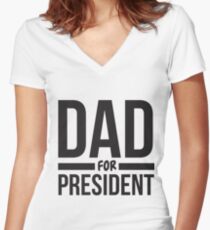 Dad for president Women's Fitted V-Neck T-Shirt