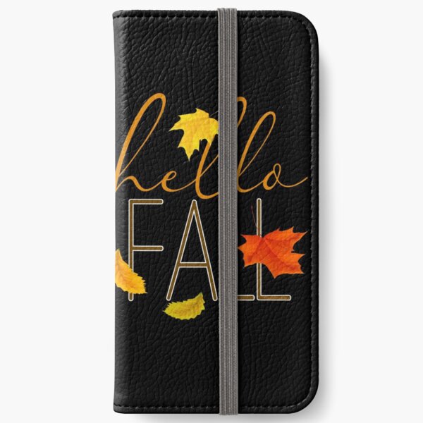 Hello Fall Hand Lettered Typography iPhone Wallet
