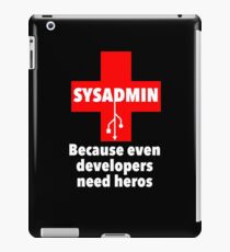 SYSADMIN: Because even developers need heros iPad Case/Skin