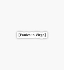 panics in virgo Sticker