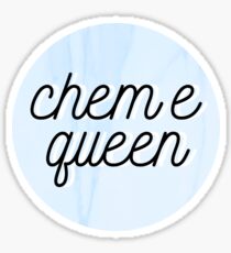 chem e queen Sticker