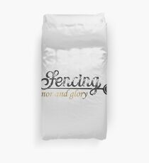 Fencing honor and glory Duvet Cover