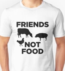 Friends Not Food! Unisex T-Shirt