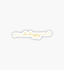 Be Happy-Yellow Sticker